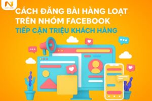 cách đăng bài hàng loạt trên nhóm facebook