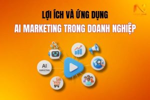 Lợi ích và ứng dụng AI marketing trong doanh nghiệp 2025