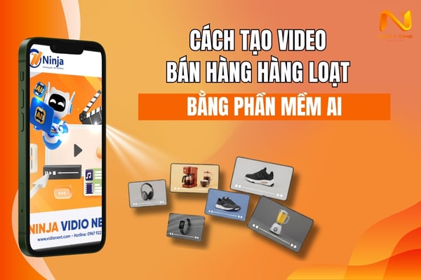 Cách tạo Video bán hàng hàng loạt nhanh chóng bằng phần mềm AI