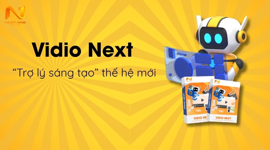 Giới thiệu Vidio Next – “Trợ lý sáng tạo” thế hệ mới