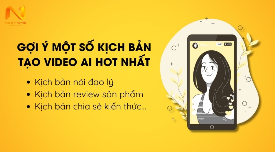 Gợi ý một số kịch bản tạo video AI hot nhất