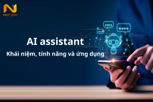 AI assistant: Khái niệm, tính năng và ứng dụng