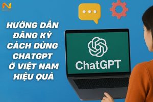Cách dùng ChatGPT ở VN