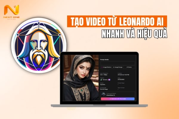 Cách tạo video từ Leonardo AI nhanh và hiệu quả