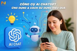 Công cụ AI Chat GPT