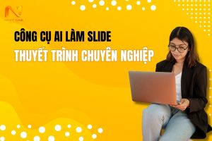 Top 7 công cụ AI làm slide thuyết trình chuyên nghiệp