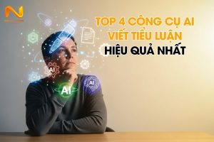 Top 4 công cụ AI viết tiểu luận hiệu quả nhất 2025