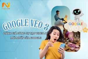 Google Veo 3 ra mắt: Đánh giá công cụ tạo video AI mới nhất của Google