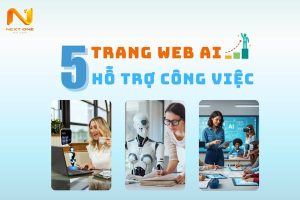 Top 5 trang web AI hỗ trợ công việc hiệu quả
