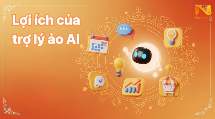 Lợi ích của trợ lý ảo AI