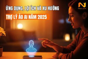 Ứng dụng, lợi ích và xu hướng của trợ lý ảo AI năm 2025